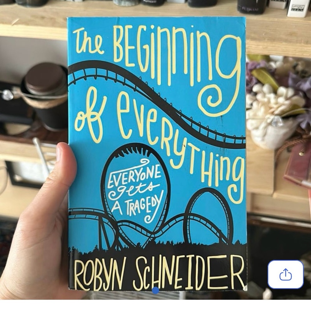THe beginning of everything by Robyn Schneider